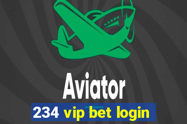 234 vip bet login